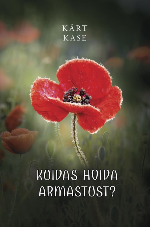 Kuidas hoida armastust? kaanepilt – front cover