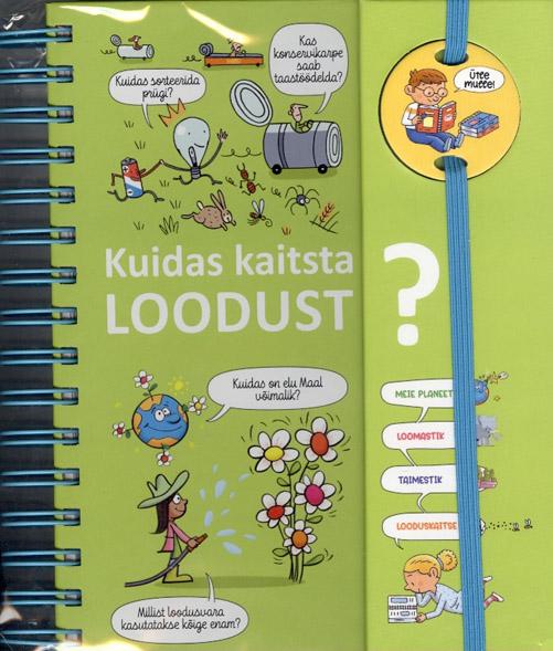 Kuidas kaitsta loodust? Uudishimulike põngerjate küsimused kaanepilt – front cover