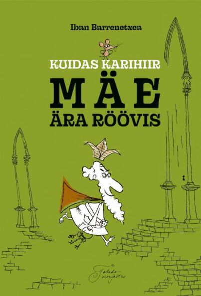 Kuidas karihiir mäe ära röövis kaanepilt – front cover