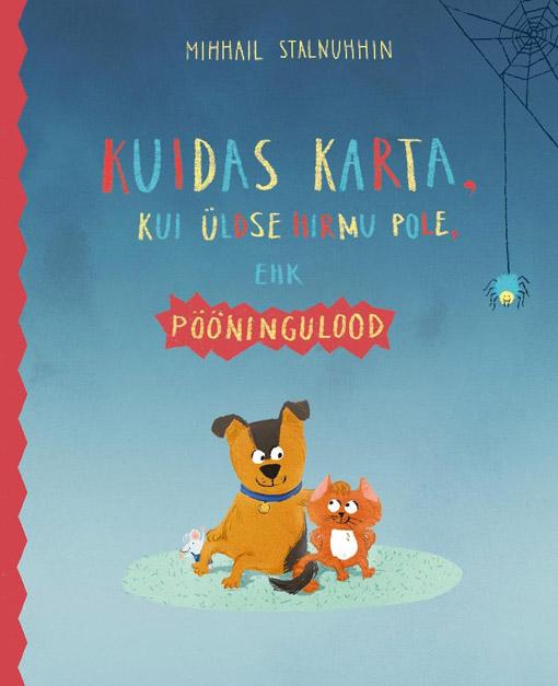 Kuidas karta, kui üldse hirmu pole ehk pööningulood kaanepilt – front cover