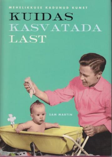 Kuidas kasvatada last kaanepilt – front cover