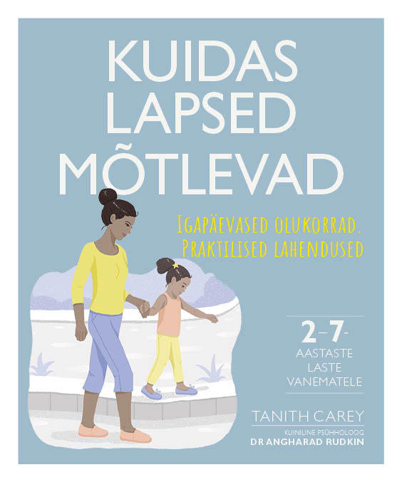 Kuidas lapsed mõtlevad Igapäevased olukorrad, praktilised lahendused kaanepilt – front cover