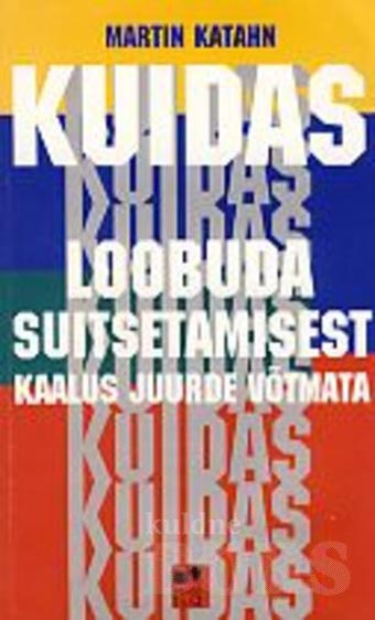 Kuidas loobuda suitsetamisest kaalus juurde võtmata kaanepilt – front cover