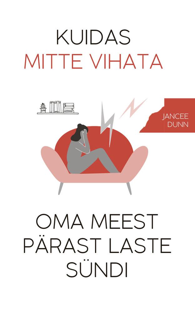 Kuidas mitte vihata oma meest pärast laste sündi kaanepilt – front cover