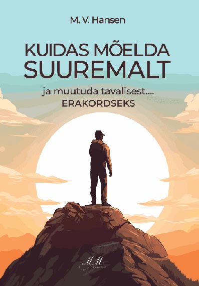 Kuidas mõelda suuremalt ja muutuda tavalisest erakordseks kaanepilt – front cover