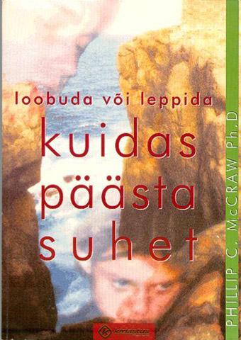 Kuidas päästa suhet Loobuda või leppida kaanepilt – front cover