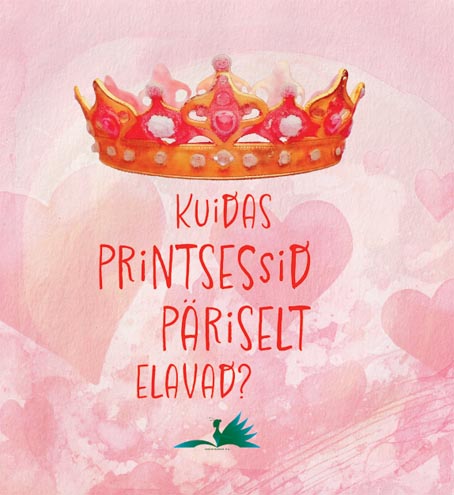 Kuidas printsessid päriselt elavad? kaanepilt – front cover