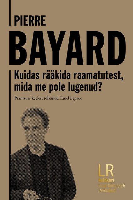 Kuidas rääkida raamatutest, mida me pole lugenud? kaanepilt – front cover