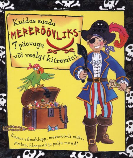 Kuidas saada mereröövliks 7 päevaga või veelgi kiiremini kaanepilt – front cover