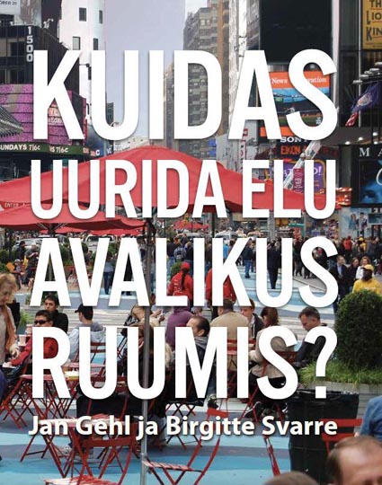 Kuidas uurida elu avalikus ruumis kaanepilt – front cover