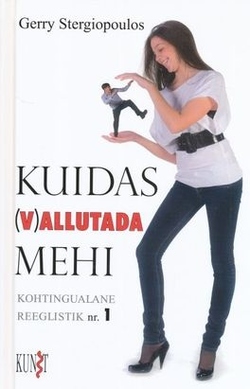 Kuidas (v)allutada mehi: kohtingualane reeglistik nr 1 kaanepilt – front cover