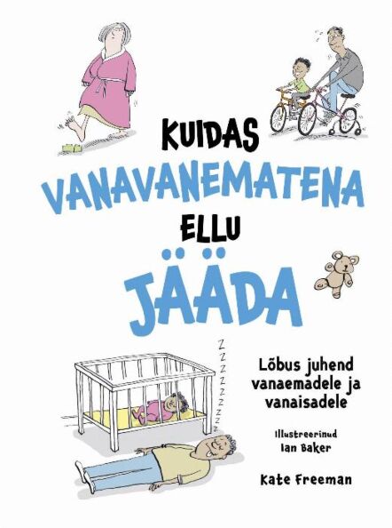 Kuidas vanavanematena ellu jääda kaanepilt – front cover