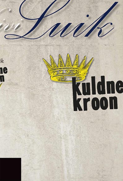 Kuldne kroon kaanepilt – front cover