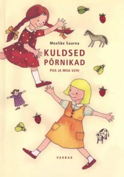 Kuldsed põrnikad: Piia ja Miia suvi kaanepilt – front cover