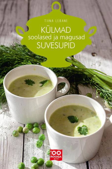 Külmad soolased ja magusad suvesupid kaanepilt – front cover