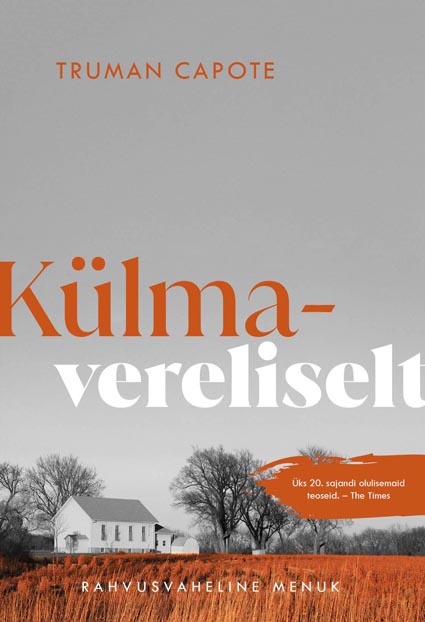 Külmavereliselt Dokumentaalne kirjeldus nelikmõrvast ja selle tagajärgedest kaanepilt – front cover