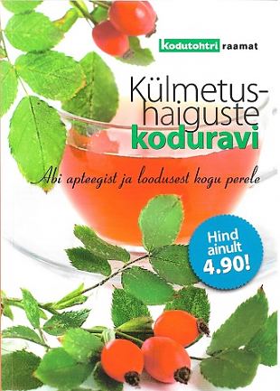 Külmetushaiguste koduravi Abi apteegist ja loodusest kogu perele kaanepilt – front cover