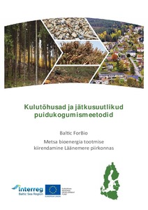 Kulutõhusad ja jätkusuutlikud puidukogumismeetodid kaanepilt – front cover