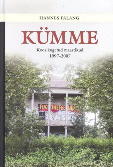 Kümme: koos kogetud maastikud 1997–2007 kaanepilt – front cover