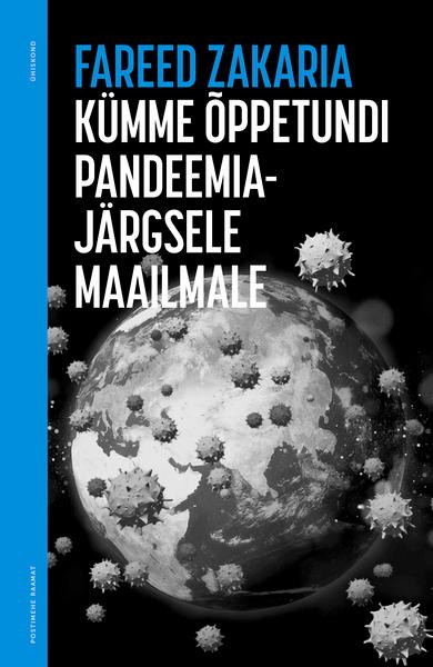 Kümme õppetundi pandeemiajärgsele maailmale kaanepilt – front cover