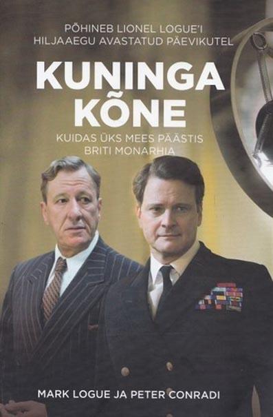 Kuninga kõne: kuidas üks mees päästis Briti monarhia kaanepilt – front cover