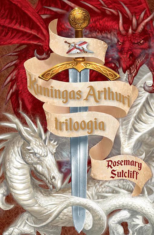 Kuningas Arthuri triloogia kaanepilt – front cover