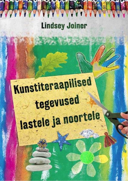 Kunstiteraapilised tegevused lastele ja noortele kaanepilt – front cover