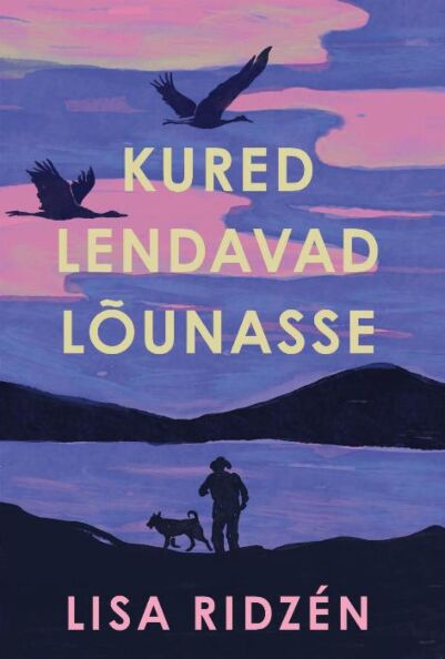 Kured lendavad lõunasse kaanepilt – front cover