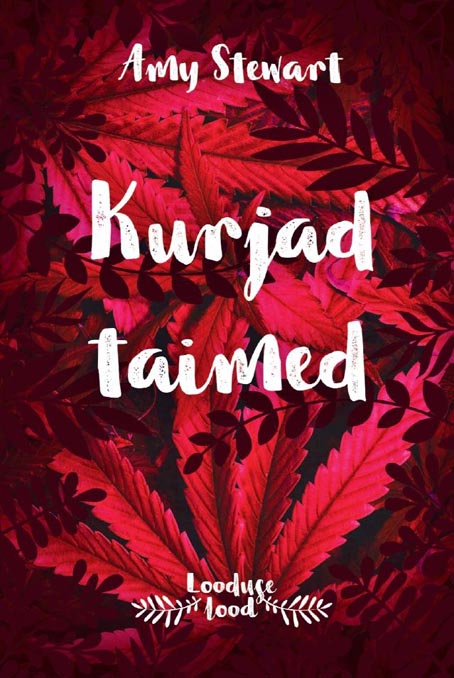 Kurjad taimed Taim, mis tappis Sokratese ja teised botaanilised kurikaelad kaanepilt – front cover