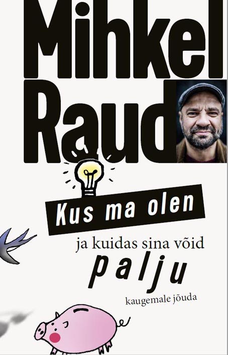 Kus ma olen ja kuidas sina võid palju kaugemale jõuda kaanepilt – front cover