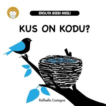 Kus on kodu? Erguta beebi meeli kaanepilt – front cover