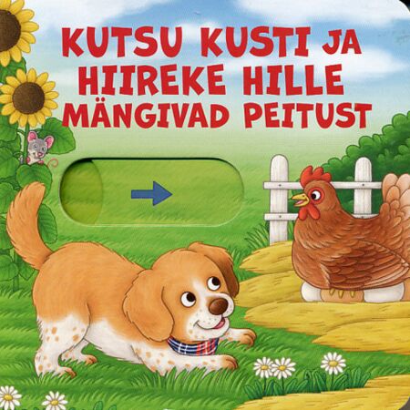 Kutsu Kusti ja hiireke Hille mängivad peitust kaanepilt – front cover