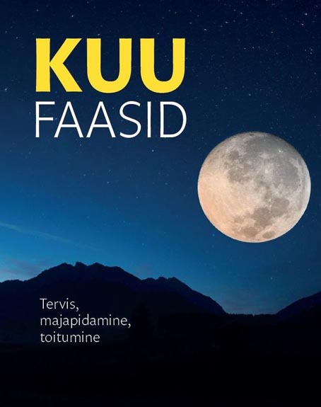 Kuu faasid: tervis, majapidamine, toitumine kaanepilt – front cover