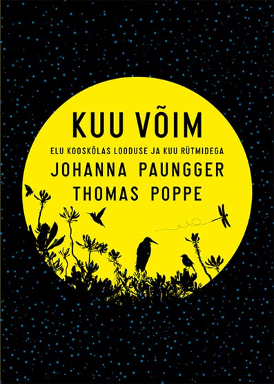 Kuu võim Elu kooskõlas looduse ja Kuu rütmidega kaanepilt – front cover