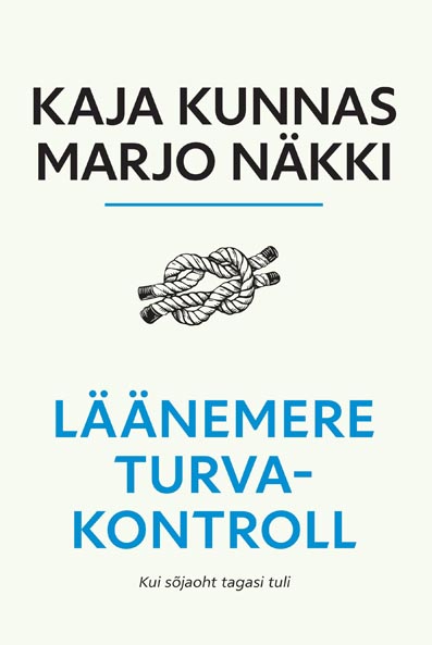 Läänemere turvakontroll: kui sõjaoht tagasi tuli kaanepilt – front cover