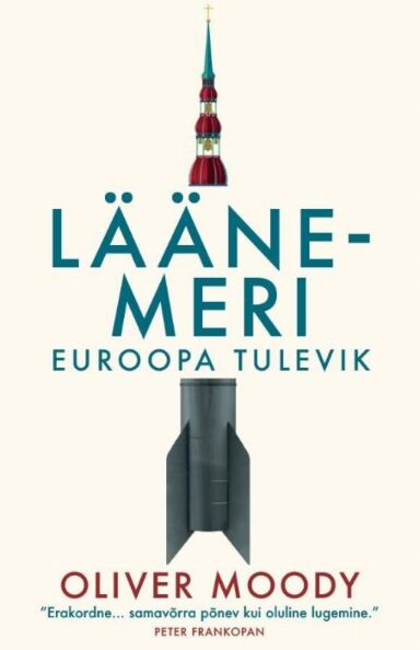 Klõpsa, et näha suuremat pilti Läänemeri: Euroopa tulevik kaanepilt – front cover