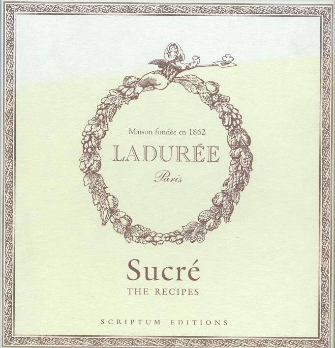 Ladurée – Paris The Recipes kaanepilt – front cover