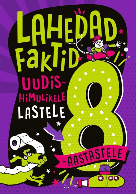 Lahedad faktid uudishimulikele 8-aastastele lastele kaanepilt – front cover