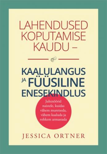 Lahendused koputamise kaudu Kaalulangus ja füüsiline enesekindlus kaanepilt – front cover