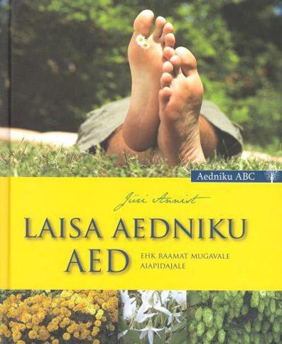 Laisa aedniku aed ehk raamat mugavale aiapidajale kaanepilt – front cover