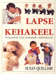 Lapse kehakeel Nõuandeid laste paremaks mõistmiseks kaanepilt – front cover