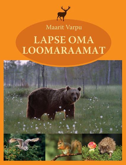 Lapse oma loomaraamat kaanepilt – front cover