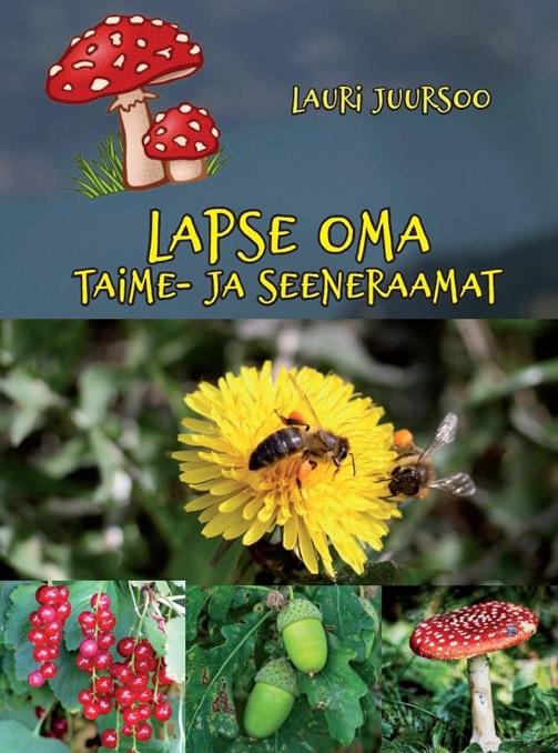 Lapse oma taime- ja seeneraamat kaanepilt – front cover