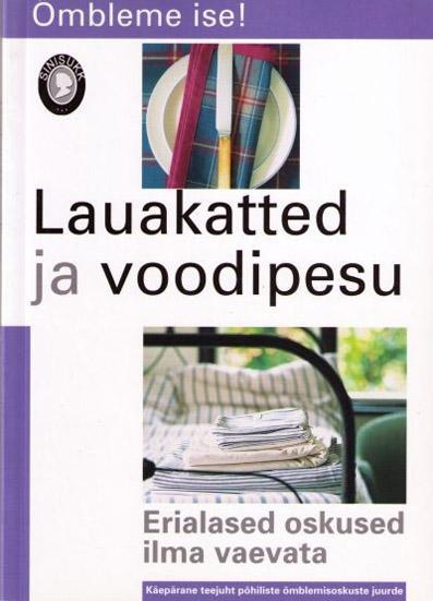 Lauakatted ja voodipesu Erialased oskused ilma vaevata kaanepilt – front cover