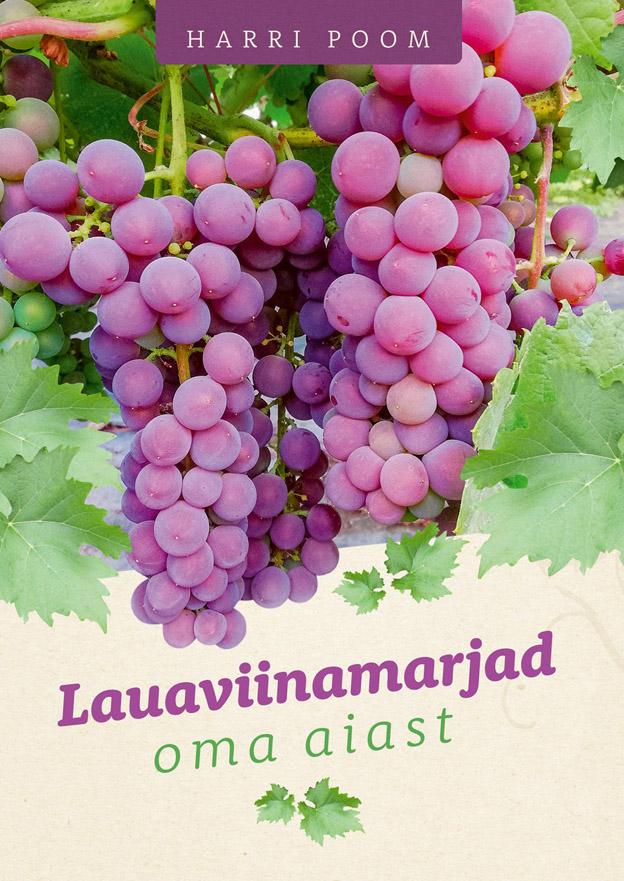 Lauaviinamarjad oma aiast kaanepilt – front cover