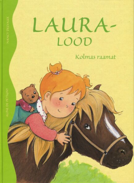 Laura lood: kolmas raamat Laura-lood: 3. osa kaanepilt – front cover