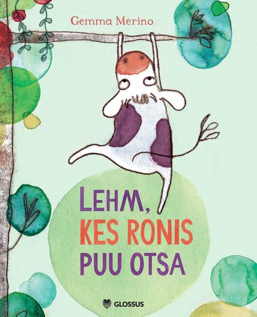 Lehm, kes ronis puu otsa kaanepilt – front cover