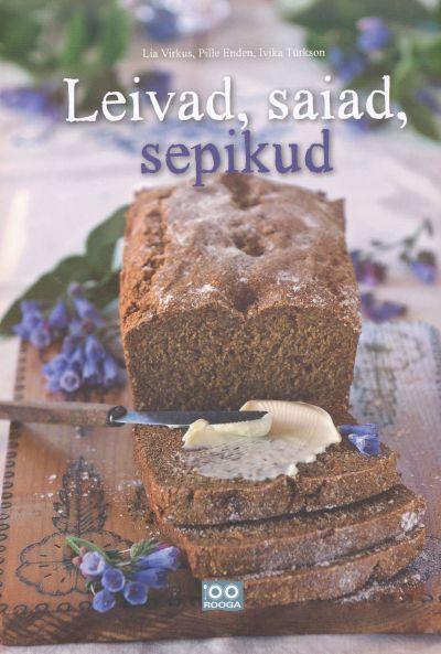 Leivad, saiad, sepikud kaanepilt – front cover