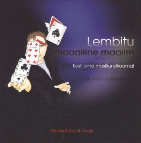 Lembitu maagiline maailm: Eesti oma mustkunstiraamat kaanepilt – front cover