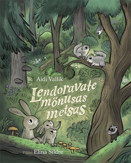 Lendoravate mõnusas metsas kaanepilt – front cover